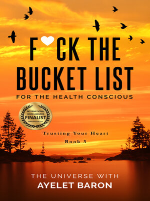 cover image of F*ck the Bucket List for the Health Conscious